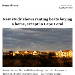 News alert: New study shows renting beats buying a home, except in Cape Coral-Fort Myers