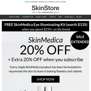 SALE EXTENDED: SkinMedica 20% Off! +Extra 20% off when you subscribe