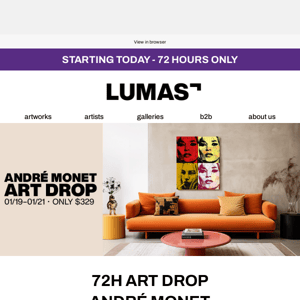 STARTING TODAY: 72H ART DROP