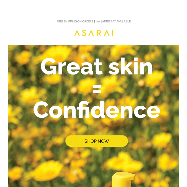 Great skin = confidence