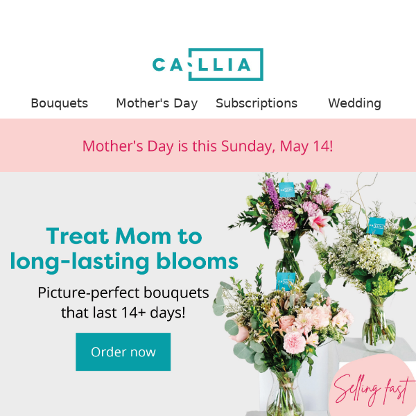 Don't wait until the last minute to treat Mom! 💐