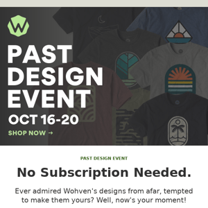 Past Design Event Starts Now! 👕