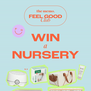 WIN A Nursery!