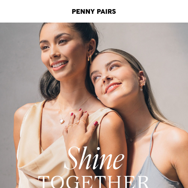 Let's shine together, Penny Pairs ✨