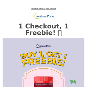 1 Checkout, 1 Freebie! 🛍️