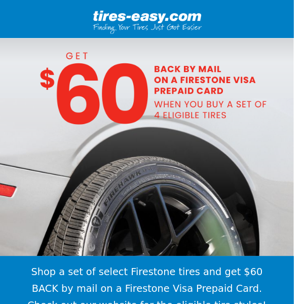 Get $60 BACK on a Set of 4 Select Firestone Tires!