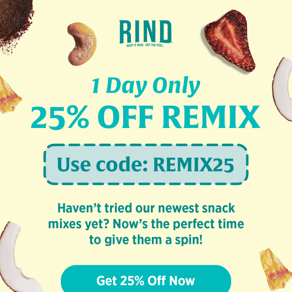 25% Off REMIX Ends Soon!🍫🍓