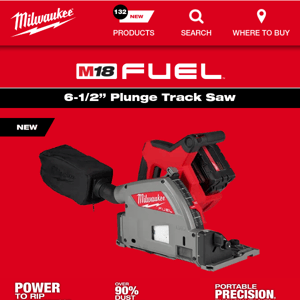 Now Available — M18 FUEL™ 6-1/2” Plunge Track Saw