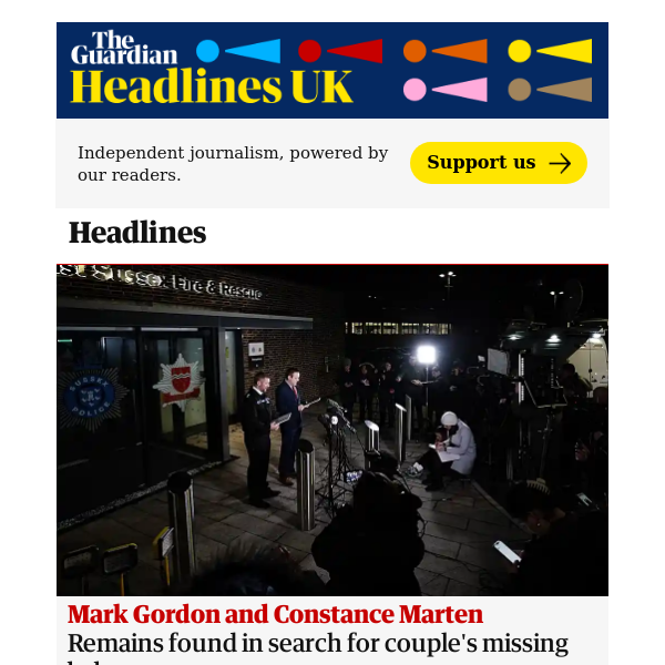 The Guardian Headlines: Mark Gordon and Constance Marten: remains found in missing baby search