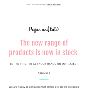 The new range of products is now in stock!