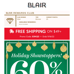 60% Off Holiday Showstoppers! 