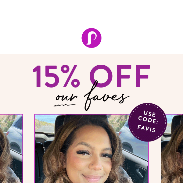 15% Off Our Faves! Get Ready With Us! 💁‍♀️