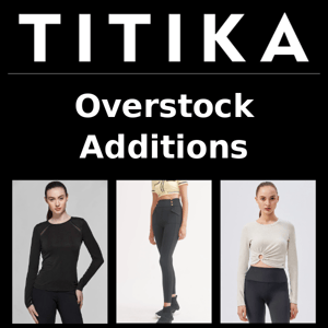 🎁 More Overstock as SALE ends Soon! 🧧 Save Up To 80% - All Overstock included in 35% OFF Year End Sale | TITIKA Active