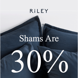 30% Off All Shams