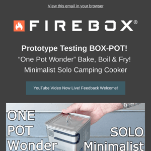 New Box Pot Prototype Testing! Checkout Our Newest Gear for Minimalist / Solo Camping!