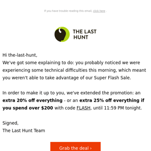 Our deepest apologies, The Last Hunt | Super Flash Sale extended until 11:59 PM