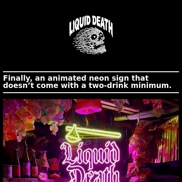 RE: Drip Club Neon Sign - Liquid Death