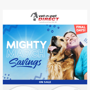 Don't miss out on these Mighty March Savings! 🐶