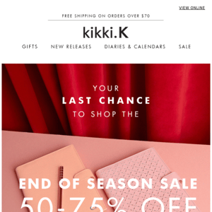 Your last chance to shop the 50-75% Sale