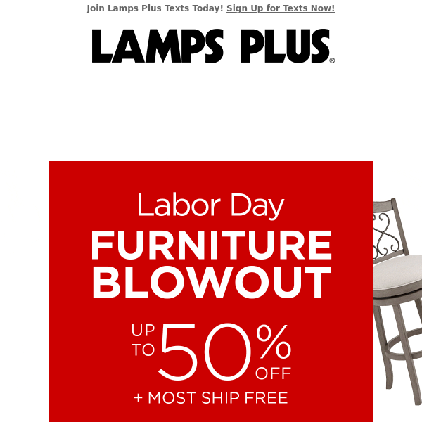 Early Access to LABOR DAY Furniture Blowout!