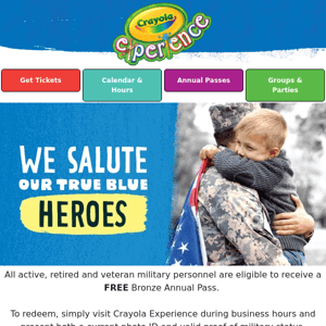 True Blue heroes get a FREE Annual Pass