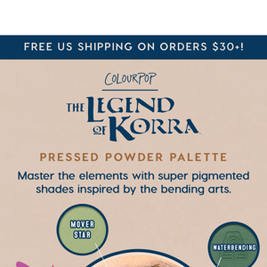 JUST DROPPED: The Legend of Korra Palette 🔥