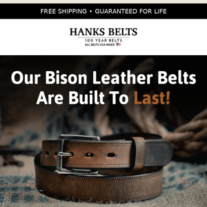 Have You Seen Our Bison Belts?