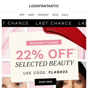 LAST CHANCE | 22% Off | Payday Flash SALE 🤩