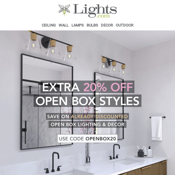 REMINDER: 20% off Open Box Clearance! 🤯 | Lights.com