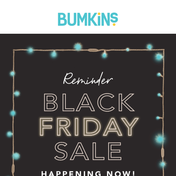 REMINDER: Black Friday is happening NOW! 🖤