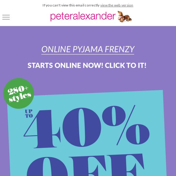 Online Pyjama Frenzy up to 40% Off selected starts now