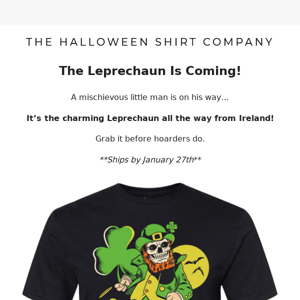 The Leprechaun Is Coming!