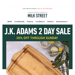 20% Off New J.K. Adams Boards—This Weekend Only!