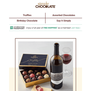 Elevate the occasion with chocolates and wine.