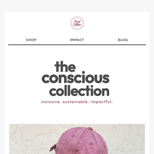 Don't miss our Conscious Collection ❤️