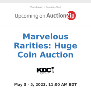 Marvelous Rarities: Huge Coin Auction