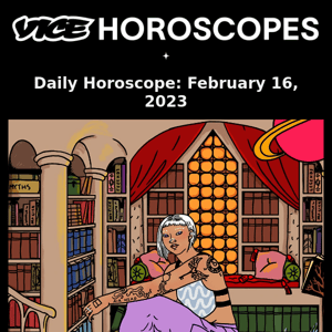 Your daily horoscope is here