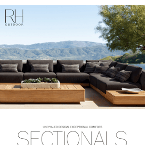 Sectionals for Every Space. Explore Our Collections in Teak, Aluminum and All-Weather Wicker.