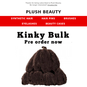 Kinky Bulk Pre Order