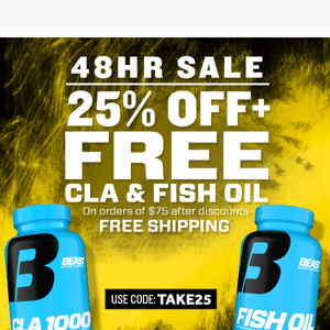 ⏰ 48HR Blowout: 25% OFF + FREE CLA & Fish Oil