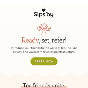 Share the sips with all your tea friends