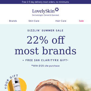 22% off Sizzlin' Summer Sale starts now + $66 ClarityRx gift!