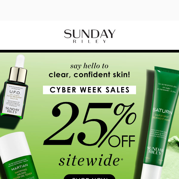 Confidence Starts Here: CYBER WEEK OF SALES CONTINTUE: BOGO + 25% Off!