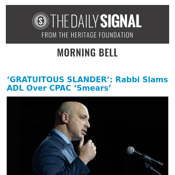 ‘GRATUITOUS SLANDER’: Rabbi Slams ADL Over CPAC ‘Smears’
