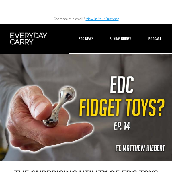 The Surprising Utility of EDC Toys