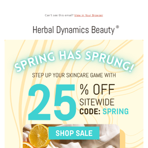 Spring into savings with 25% off!💐