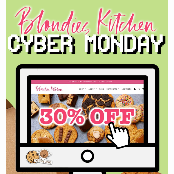 Cyber Monday - 30% OFF 7" Cookies!😱🍪
