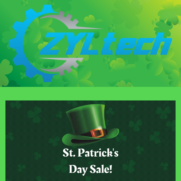 Save Some GREEN with ZYLtech this St. Patrick's Day!