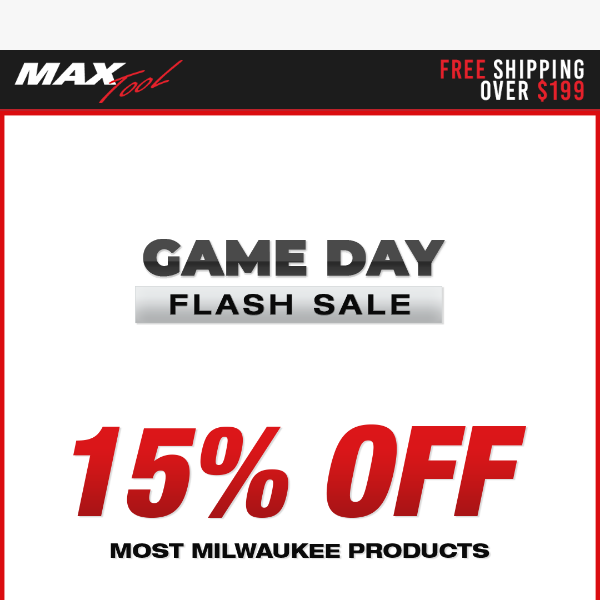 Huddle up! 15% Off Milwaukee Flash Sale!