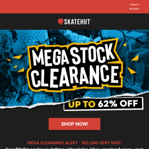 Skate Hut 🔥 Up to 62% off Payday Clearance - Selling Out Fast! 🔥 Clothing, Skates, Bikes, Scooters & More!